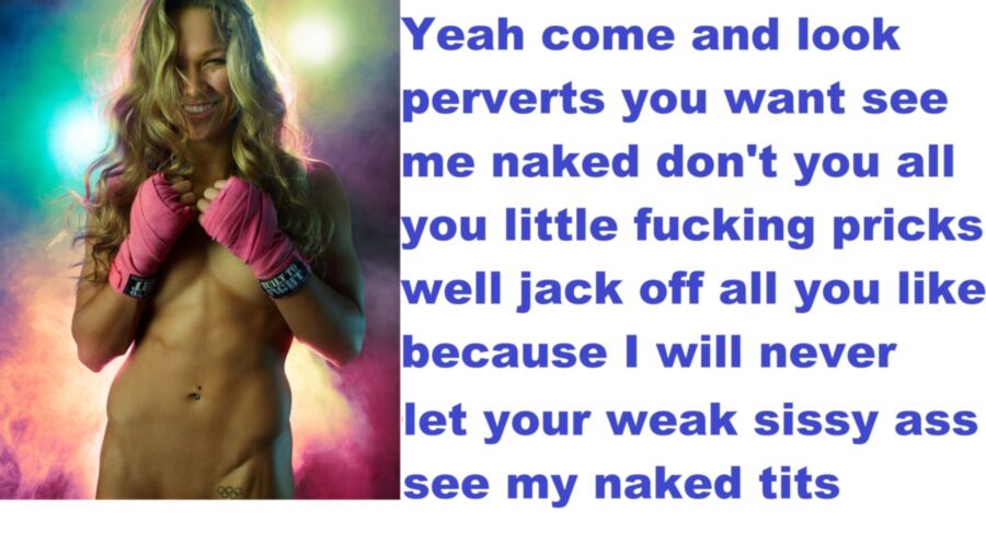 Free porn pics of Ronda Rousey Femdom Captions  15 of 32 pics