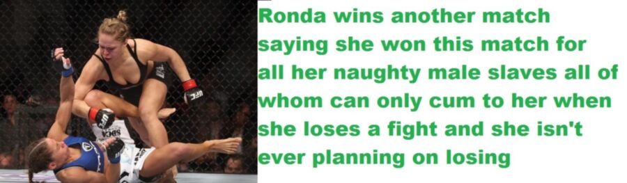 Free porn pics of Ronda Rousey Femdom Captions  19 of 32 pics